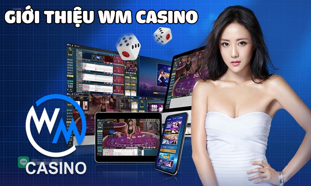 gioi-thieu-wm-casino